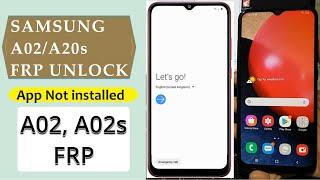 SAMSUNG Galaxy A02 A02s FRP Bypass 2021 | SAMSUNG A02s Google account remove App Not installed