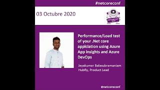 Track 1 - 13-:30 - Performance:Load test of your  Net core applciation using Azure App insights