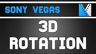 3D Rotation | Sony Vegas Pro Tutorial