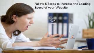 Follow 5 Steps to Increase the Loading Speed of Your Website