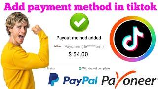 How to add payment method in tiktok | Add payoneer in tiktok | Withdraw money tiktok