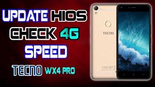 Tecno Wx4 pro | Update HIOS & Check 4G Speed | WPro Click |