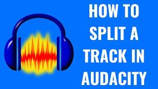 How to Split a Track in Audacity