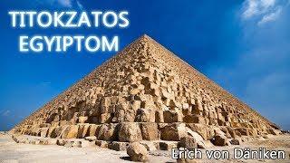 Erich von Däniken - Titokzatos Egyiptom |Ősi Idegenek|