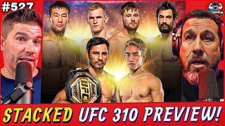 STACKED UFC 310 Preview! | WEIGHING IN #527