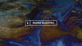 Padre Nuestro - Bethel Music (Ft. Marco Barrientos & Jenn Johnson)