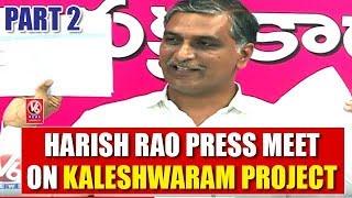 Harish Rao Press Meet On Kaleshwaram Project, Slams Congress Leaders | Part 2 | V6 News