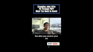 Changing Jobs After PR Through PNP? What You Need to Know!