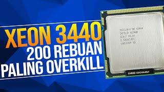 Prosessor 200ribuan TERGILA! - Intel XEON X3440