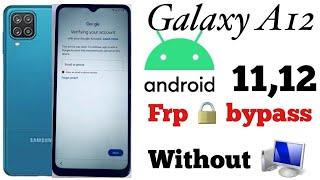 Galaxy A12 (SM-A127F) Frp bypass || Galaxy A12, Android 11, Google account bypass * without PC