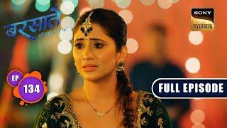 Jai का वादा | Barsatein - Mausam Pyaar Ka | Ep 134 | Full Episode | 11 Jan 2024