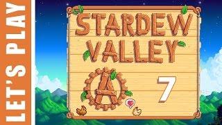 Stardew Valley Let's Play the Fancy Farm 7