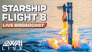 SCRUB: SpaceX Starship Flight 8 LIVE from Starbase, TX!