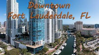 Downtown Ft. Lauderdale, FL (4k drone)