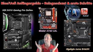 Bios/Uefi - Guide für Einsteiger/Anfänger - Alles wichtige angeschaut und erklärt für Neueinsteiger!