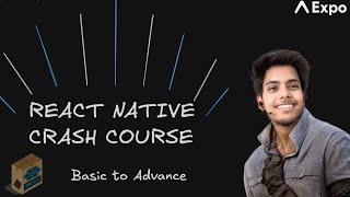  React Native Crash Course &  Roadmap | Basic To Advance | Expo and RN CLI