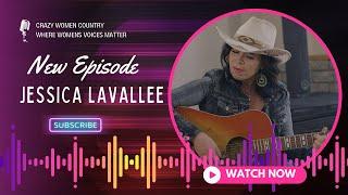 Jessica Lavalee 2025 Interview with Crazy Women Country