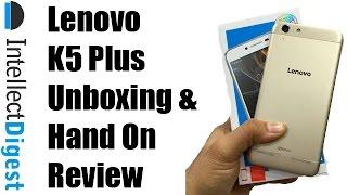 Lenovo Vibe K5 Plus India Unboxing And Hands On Review | Intellect Digest