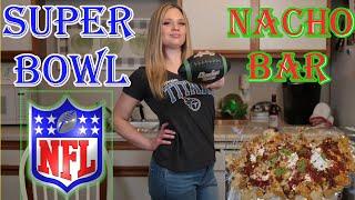 Super Bowl Nacho Bar