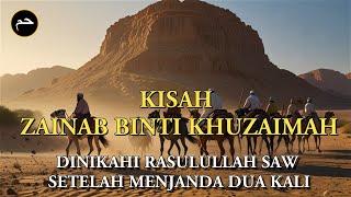 Kisah Zainab binti Khuzaimah, Dinikahi Rasulullah SAW setelah Menjanda Dua Kali