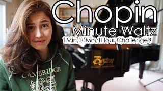 1Min, 10Min, 1Hour Challenge: Chopin Minute Waltz