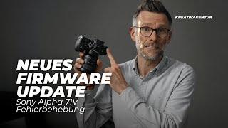 Sony Alpha 7IV Firmware Update | Wie man es installiert und was es bringt