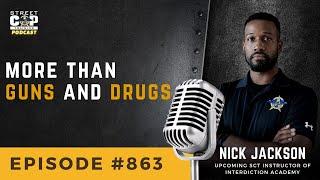 Episode 863: More Than Guns and Drugs with Nick Jackson