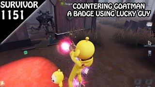 Countering A badge goatman using Lucky Guy - Survivor Rank #1151 (Identity v)