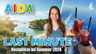 AIDA Last Minute: Restplätze im Sommer 2024