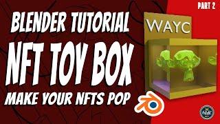 How to make an NFT Toy Box in Blender for beginners