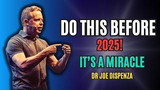 MUST DO THIS DECEMBER BEFORE STARTING IN 2025 IT'S A MIRACLE... DR JOE DISPENZA SPEECH