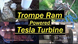 The "TROMPE RAM" runs a TESLA TURBINE and two other engines with 60 psi from 8' of head.