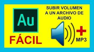 SUBIR VOLUMEN a un archivo de AUDIO MP3 | Fácil | Rápido