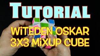 Tutorial and Walkthrough Solve: WitEden Oskar 3x3 Mixup Cube