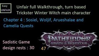 Pathfinder WOTR Unfair walkthrough 47 Chapter 4 : Sosiel, Woljif, Arueshalae and Camelia Quests