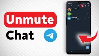 How To Unmute A Chat In Telegram - Full Guide