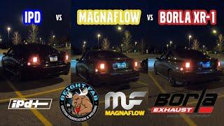 Volvo S60R - IPD vs Magnaflow vs Borla exhaust