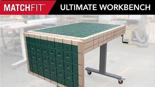 The Ultimate Workbench with the MATCHFIT 360 System!