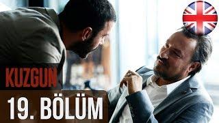 Kuzgun (The Raven) Episode 19 English Subtitles HD