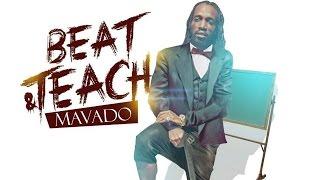 Mavado - Beat & Teach (Raw) [Club Life Riddim] October 2016