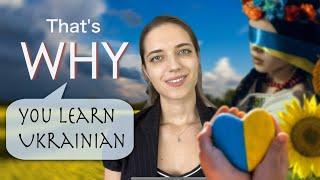 7 REASONS WHY YOU LEARN UKRAINIAN (in Slow Ukrainian)