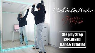 Step by Step Stray Kids "Walkin On Water" Dance #dancetutorial | EXPLAINED