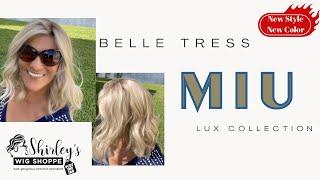 Belle Tress | MIU | Burnt Biscuit-R | The Lux Collection | NEW for 2023