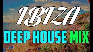 IBIZA Deep House Sunrise Mix 2018