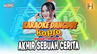 Karaoke akhir sebuah cerita | Versi Koplo Diva Hani Ageng Music