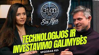 31 minutė su Ilja Laurs: Technologijų ateitis ir investavimo galimybės, epizodas #23