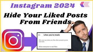 How to hide my instagram liked posts from my friends 2024 l Instagram like hide option not showing