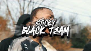 Stickyy - Black Team [Official Music Video] Shot By : @2facedfilms84