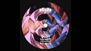 RÜFÜS - Innerbloom (What So Not Remix)