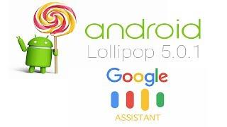 Google Assistant can run on Android 5.0 Lollipop, here’s how to activate it